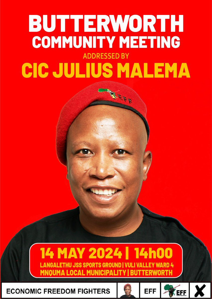 The President and Commander in Chief @Julius_S_Malema will address the Community of Mthatha today at 10:00am and the Butterworth community at 14:00pm Do not miss it! #VukaVelaVotaEFF