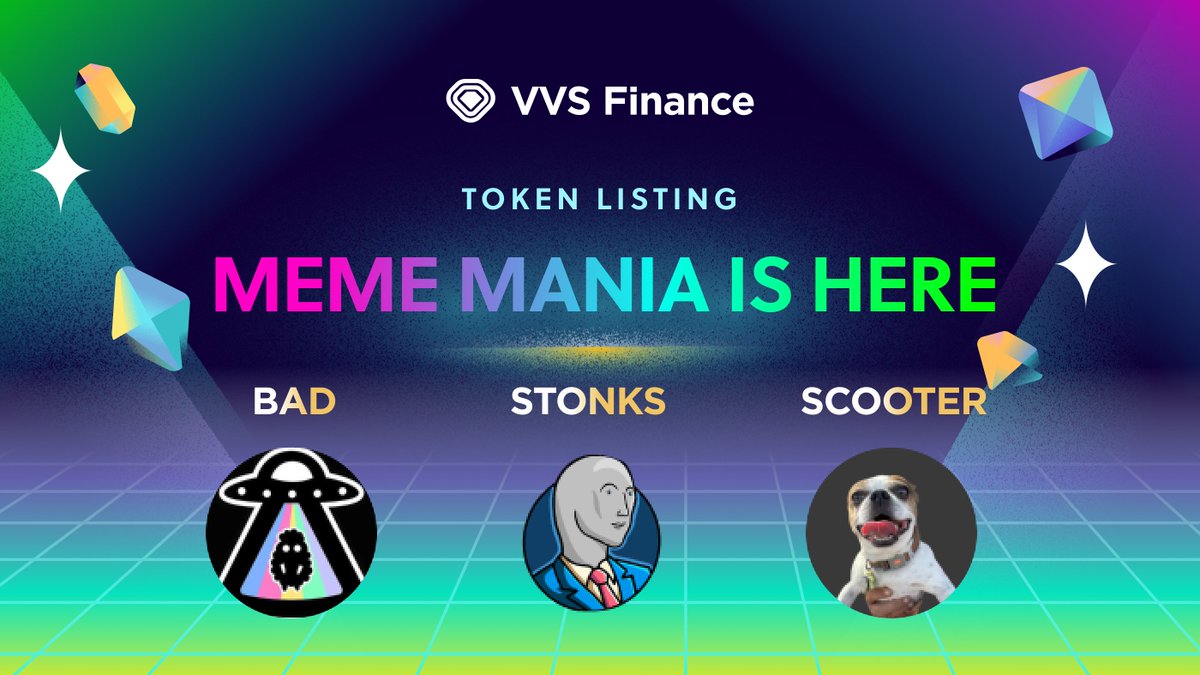 GM #MoleFam #CROFAM! 🔥 The Memes are in today! @BADMEMETOKEN @StonksCRO  @MyNeighbors_Cro $BAD, $STONKS, and $SCOOTER are whitelisted on VVS  Finance! https://t.co/xEbDvMGjB4 Let's keep this Meme Party going strong! 🚀, image size:1200x675
