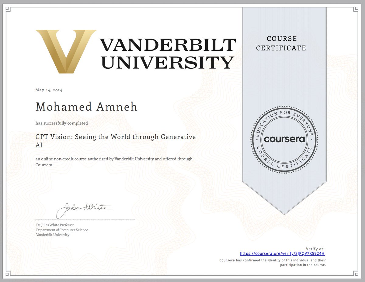 I’m happy to share that I’ve obtained a new certification: GPT Vision: Seeing the World through Generative AI from @Vanderbilt through @Coursera.

Course link: coursera.org/learn/gpt-visi…

#Coursera #PromptEngineering #GenerativeAI #GPT4VVision #AI #mamneh8