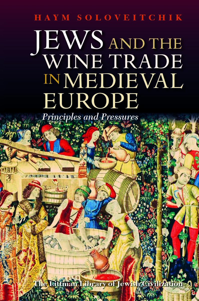Haym Soloveitchik, Jews and the Wine Trade in Medieval Europe: Principles and Pressures (@LivUniPress, May 2024) facebook.com/MedievalUpdate… liverpooluniversitypress.co.uk/doi/book/10.38… #medievaltwitter #medievalstudies #medievalJews #medievaltrade