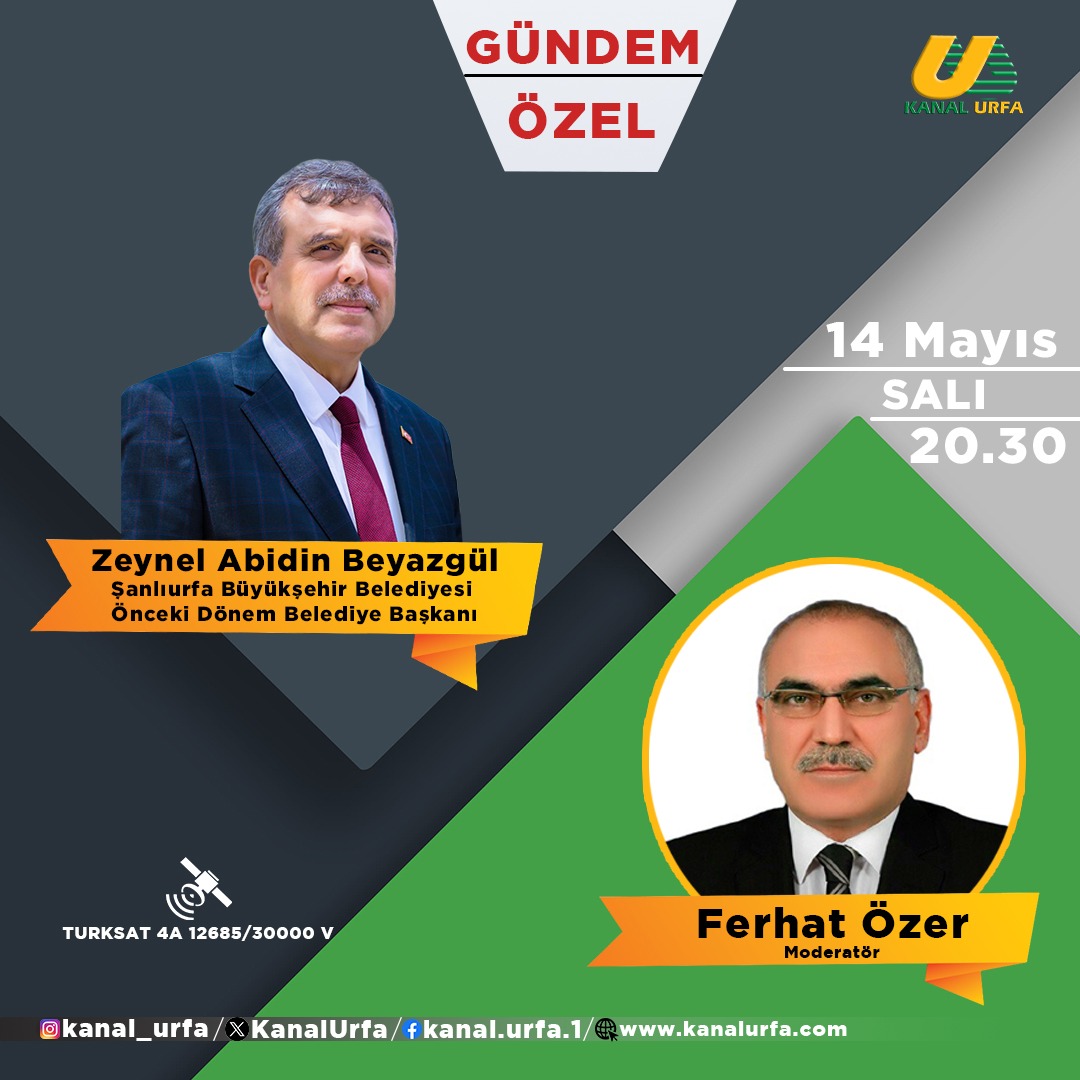Şanlıurfa Büyükşehir Belediyesi önceki dönem Belediye Başkanı Zeynel Abidin Beyazgül, bugün akşam saat 20.30'da konuğum olacak. @zabeyazgul
