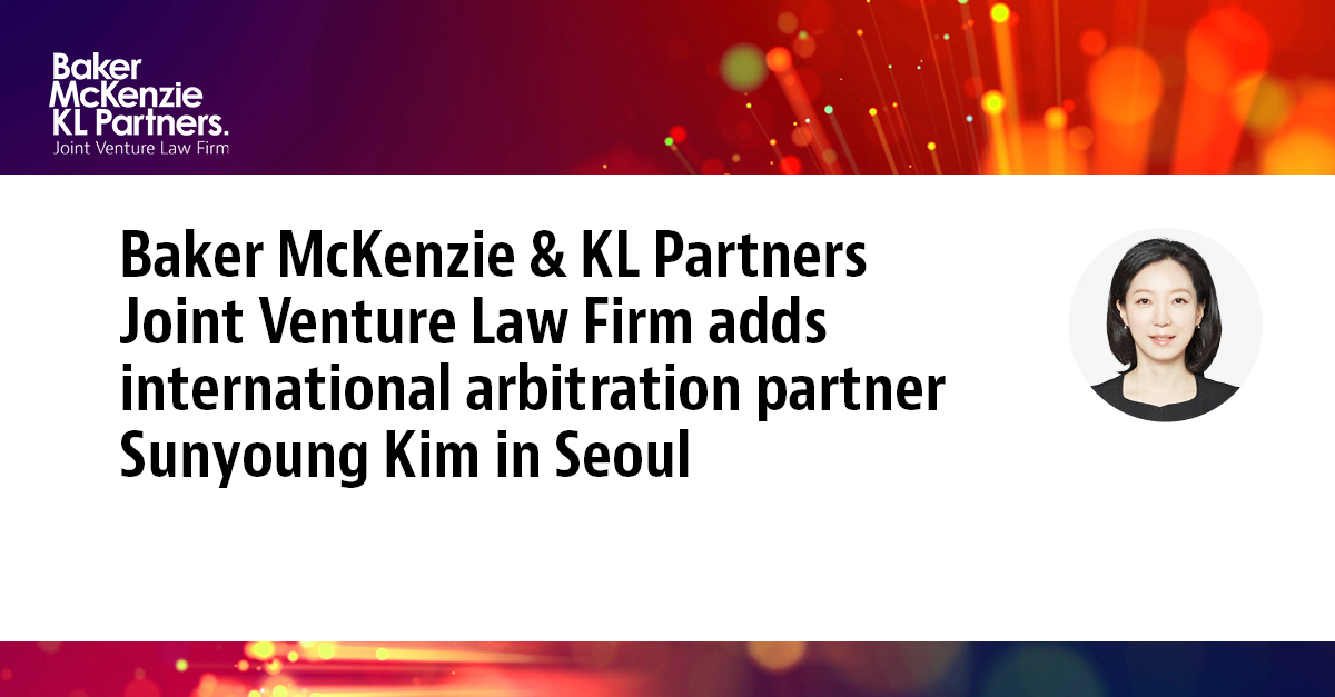 We welcome Sunyoung Kim, an international arbitration practitioner who will join our Seoul office effective 20 May 2024. Sunyoung will deepen our bench strength and boost our Firm’s dispute resolution and international arbitration capabilities. bmcknz.ie/3UIm0AM