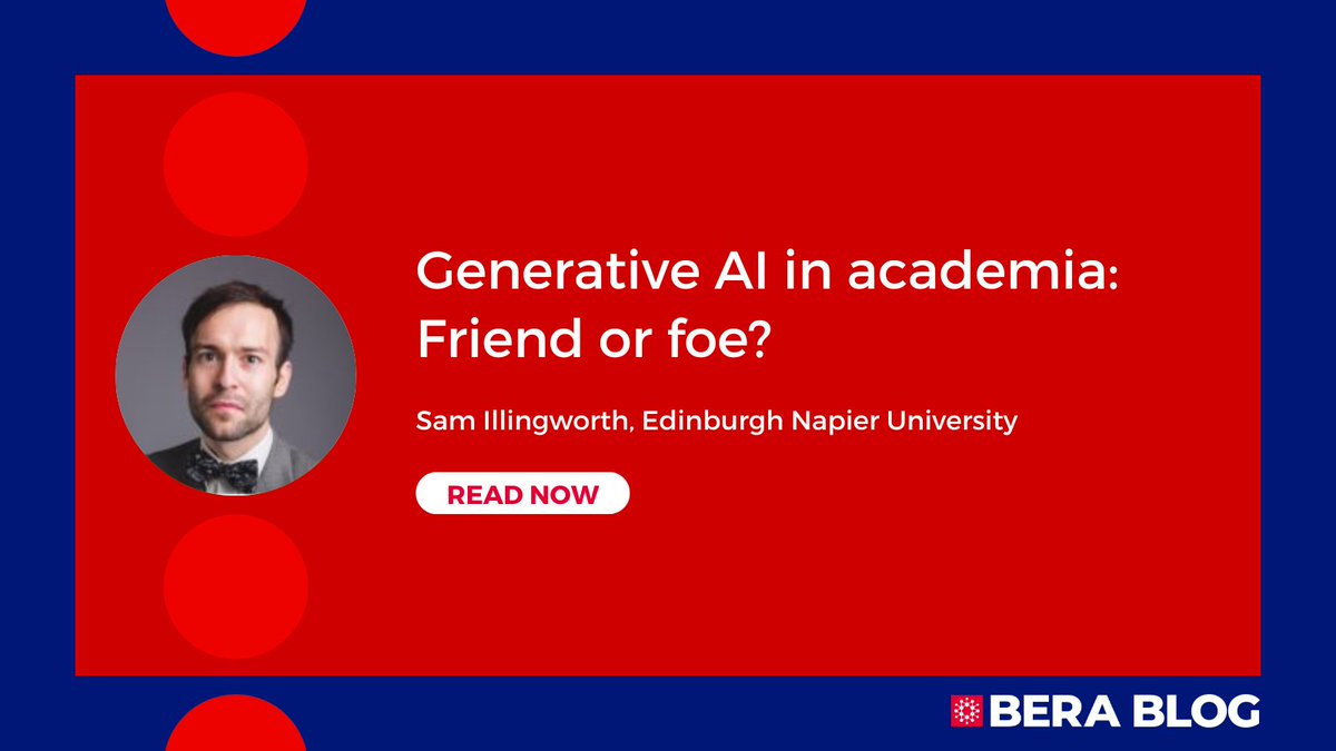 📝 NEW BLOG POST Generative AI in academia: Friend or foe? @samillingworth Read here: bera.ac.uk/blog/generativ…