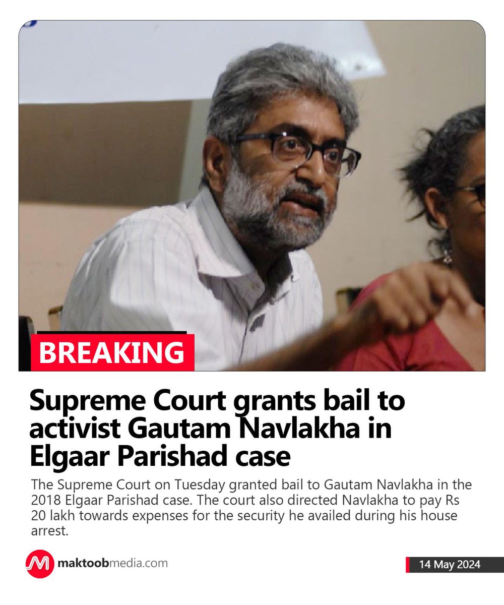 Breaking: The Supreme Court on Tuesday granted bail to Gautam Navlakha in the 2018 Elgaar Parishad case. The court also directed Navlakha to pay Rs 20 lakh towards expenses for the security he availed during his house arrest.