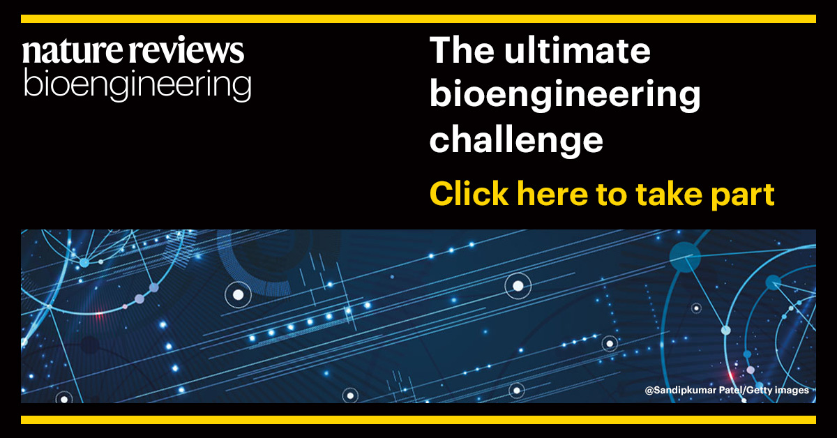 The ultimate bioengineering challenge - take part now! We are launching a competition asking students and Postdocs to theoretically tackle some of the most pressing bioengineering challenges – from the idea to the sketch of a prototype. More info here: go.nature.com/4dCP2KW