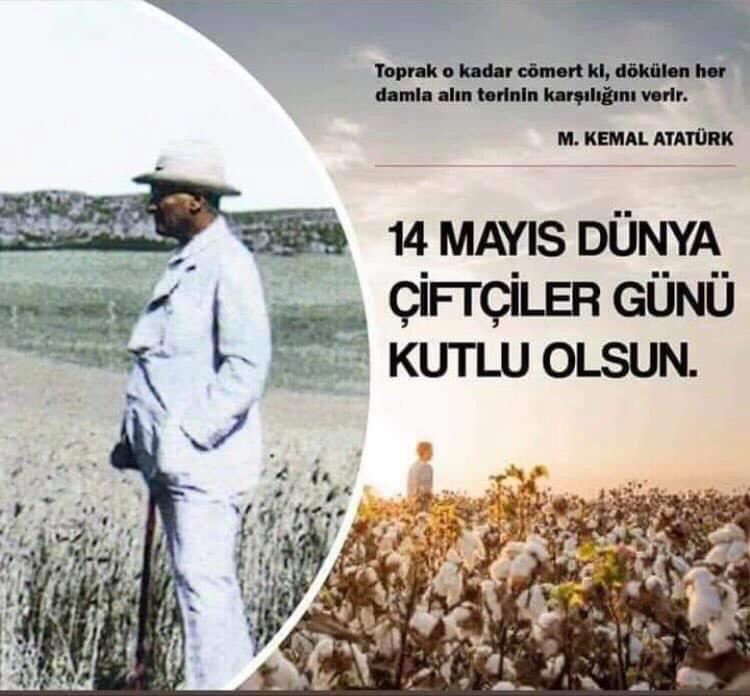 'Toprak o kadar cömert ki, dökülen her damla alın terinin karşılığını verir ' Mustafa Kemâl ATATÜRK 🇹🇷