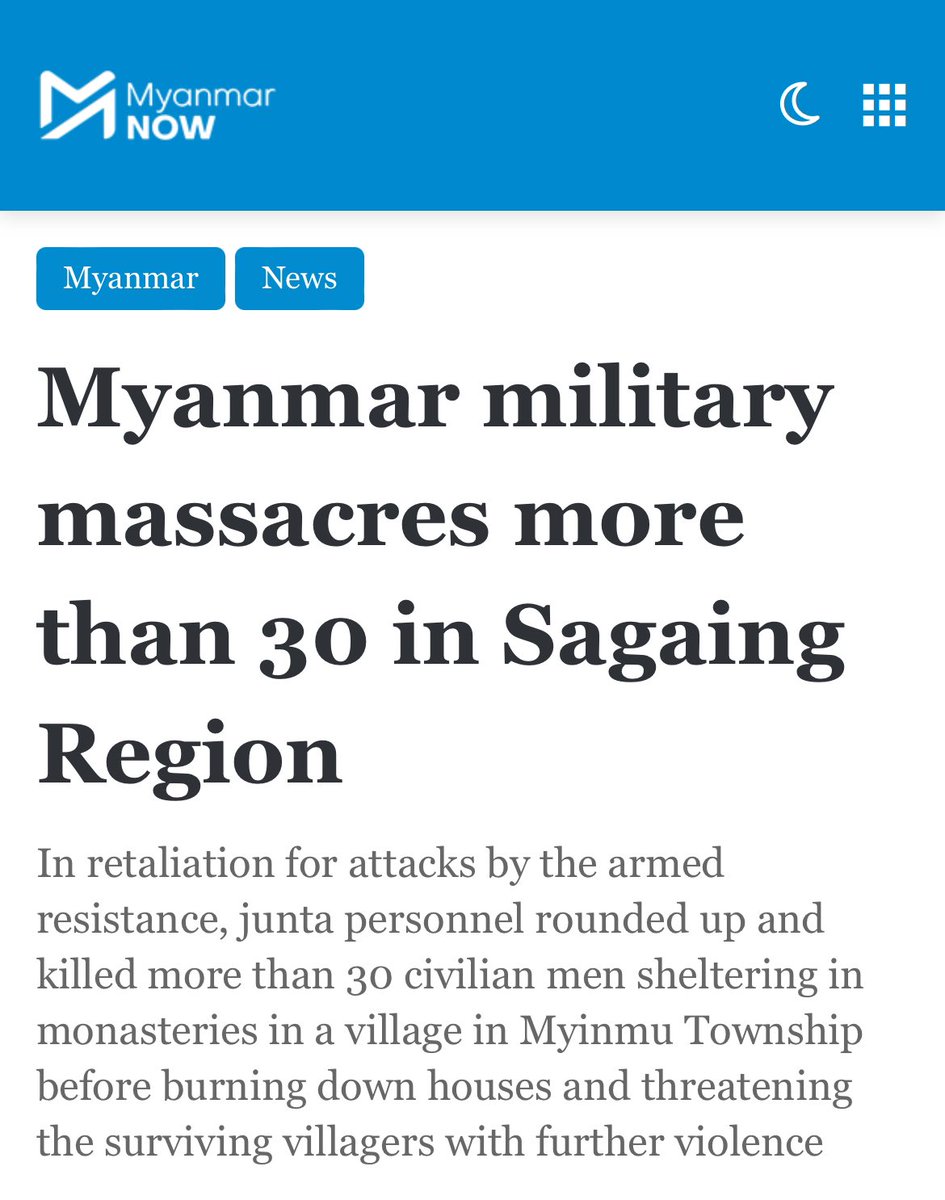 Last week was a brutal one in Myanmar’s Dry Zone. 15+ killed in a military air strike on a monastery in Magway Region, 30+ killed during a resistance attack on a pro-military village in Mandalay Region and 30+ massacred by the military in Sagaing Region