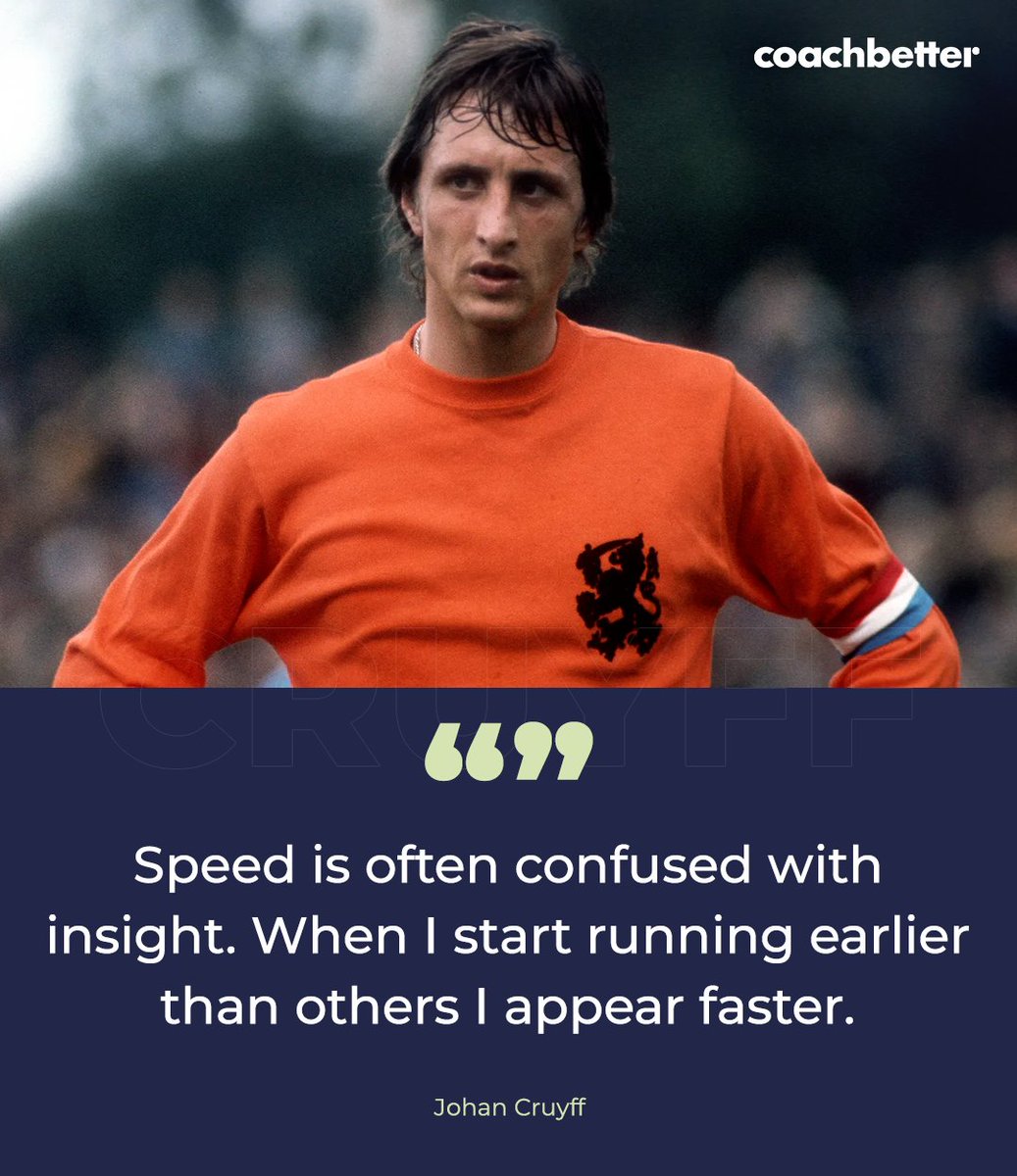 🗣️ “Speed is often confused with insight. When I start running earlier than others I appear faster.” - Johan Cruyff. What are your thoughts? 🤔 #coachbetter #cruyff #footballcoach