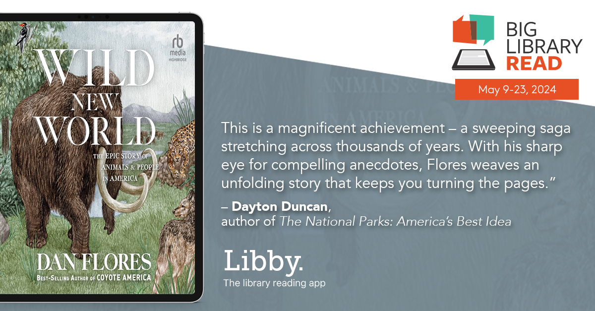 Discover the history of animals and humans co-existing in the latest #BigLibraryRead! Borrow “Wild New World” by Dan Flores from May 9-23, no waitlists or holds, through the @LibbyApp or at tlc.overdrive.com. #LoveLibraries @ActiveLuton @lutoncouncil
