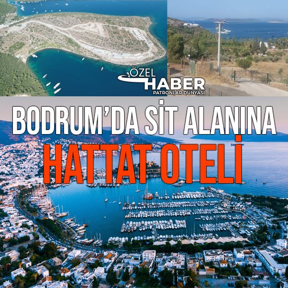 📌Bodrum Gökburun’da Hattat Holding’in SİT alanında yapacağı otel için ÇED süreci başlatıldı 🖊️Kenan GÜRBÜZ'ün özel haberi (@kenan_gurbuz ) patronlardunyasi.com/bodrum-gokburu…