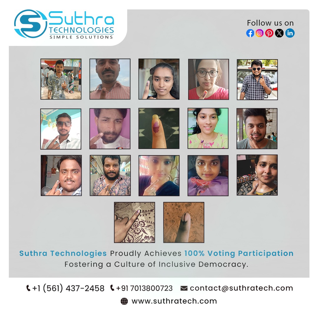 🎉🗳️ Celebrating 100% Voting Participation in Andhra Pradesh Assembly and Parliament Elections! 🗳️

#SuthraTechnologies #VotingParticipation #AndhraPradeshElections #DemocracyInAction #CivicEngagement #Empowerment #PositiveChange  #EmployeeEngagement #TeamSpirit