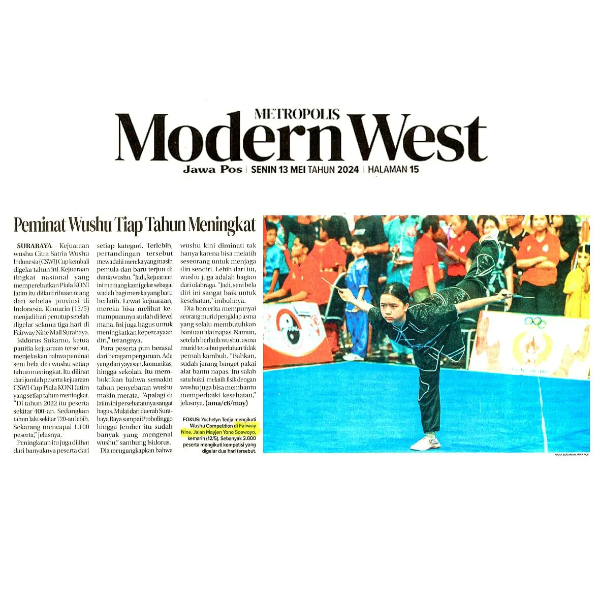 .
And Hey Look 😄📰
We Are On The News!
#MediaOnFairwayNine
---
*PEMINAT WUSHU*
*TIAP TAHUN MENINGKAT*
---
JAWA POS
Monday, 13 Mei 2024
Page 15
---
Thank You
For The Coverage! 👍
---
#CSWIcup2024
#Wushu
#Sports
#Indonesia
#Competition
#KONI
#news #national 
#bestoftheday