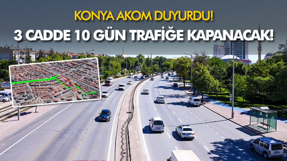 Konya AKOM duyurdu! 3 cadde 10 gün trafiğe kapanacak! pusulahaber.com.tr/konya-akom-duy… 
#Konya KONYA
