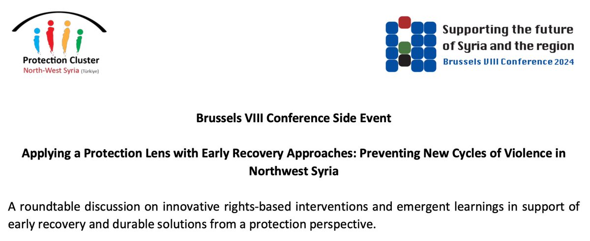 'Applying a Protection Lens with Early Recovery Approaches: Preventing New Cycles of Violence in North-West Syria' Join the Brussels VIII Conference Side Event: 📅 15 May ⏰ 2-4pm GVA / 3-5pm Gaziantep ❔ To Join: shorturl.at/epHLS ℹ More Info: shorturl.at/ioAX9