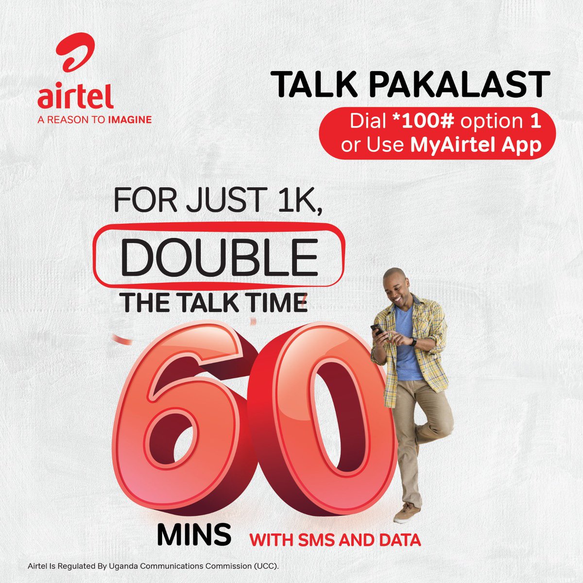Double the talk time for only shs.1,000 and get 60 minutes with free 5MBs and 5SMS

Simply dial *100# option 1 or use the #MyAirtelApp to subscribe for this offer😊
#TalkPAKALAST