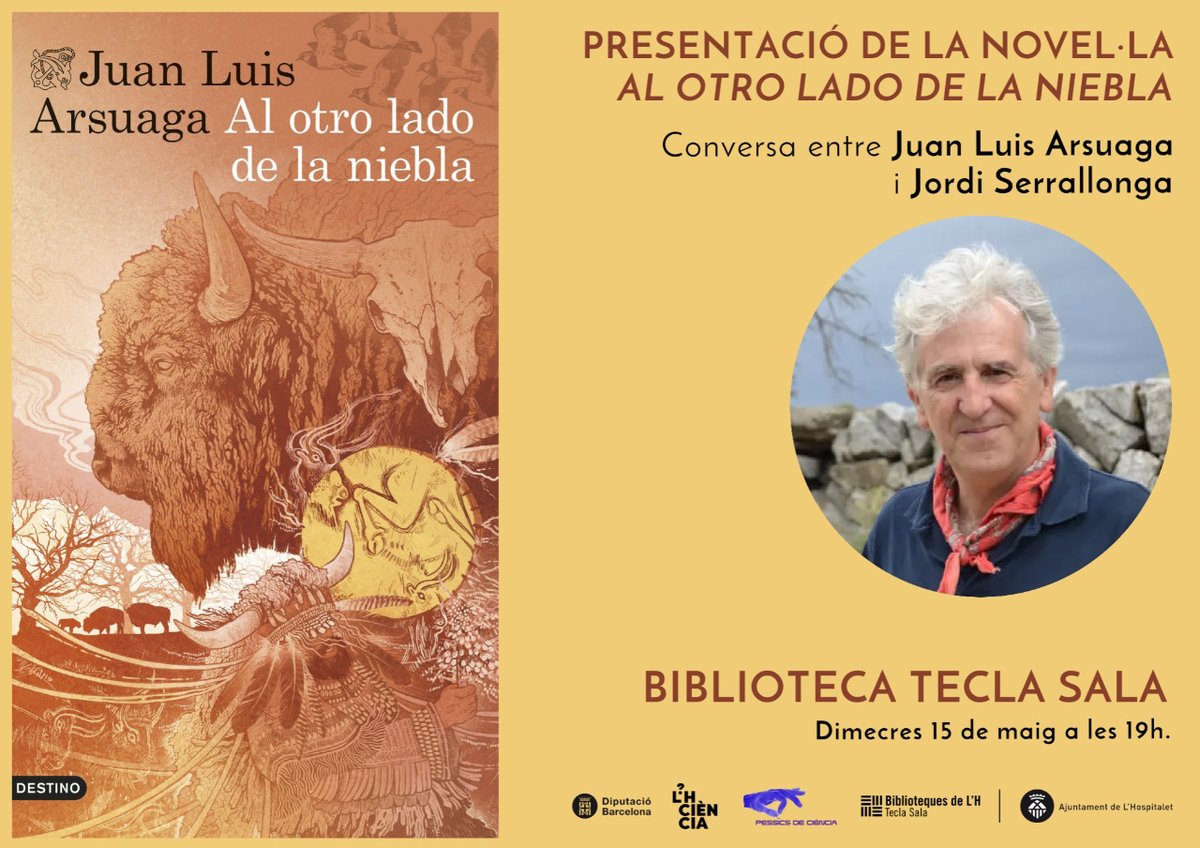 📢Demà, no et perdis la presentació 'Al otro lado de la niebla'!

👉Una novel·la d'en @JuanLuisArsuaga, paleoantropòleg i membre de l'equip d'Atapuerca.

Amb la participació d'en @SerrallongaJ.

T'esperem a les 19 h a la Biblioteca Tecla Sala!🤩

#LHCiència