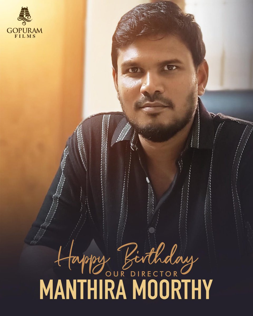 Wishing a very happy birthday to Director @dir_Mmoorthy ! Here's to the visionary who never fails to create a sensation! 🎉 #GNAnbuchezhian @Sushmitaanbu @gopuramfilms @Gopuram_Cinemas @onlynikil @GoatDigital_ #HBDManthiraMoorthy