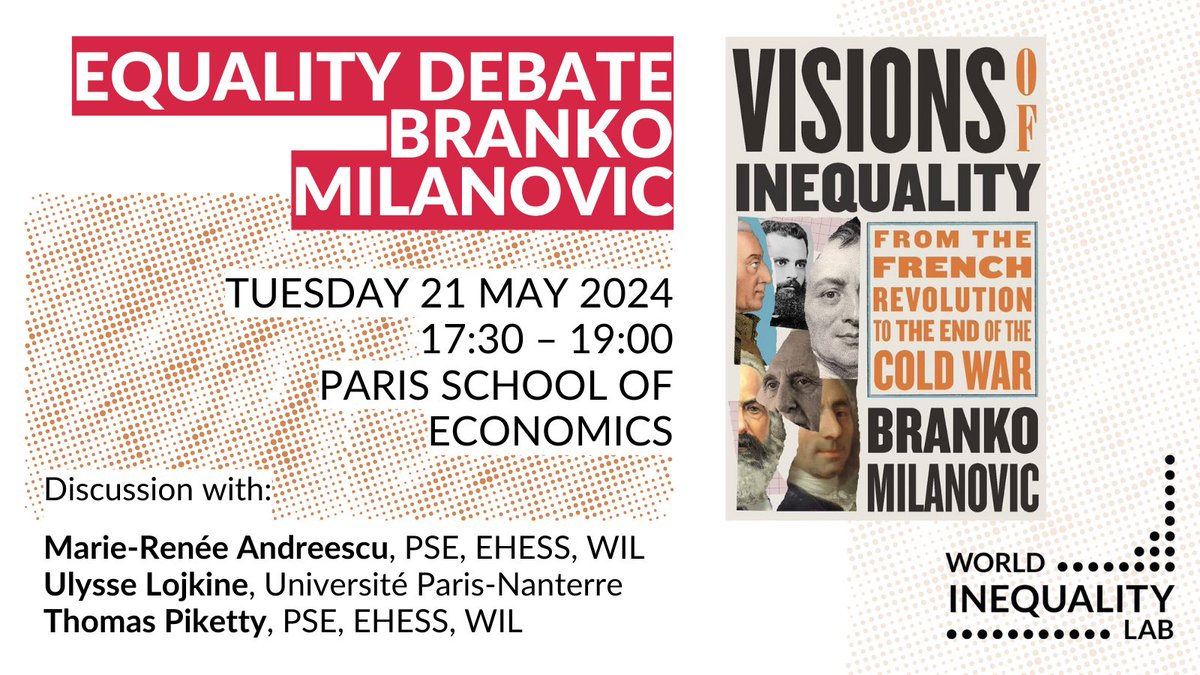 ⏳Just one week left until our #EqualityDebate featuring @BrankoMilan, @mrandreescu, @ULojkine, & @PikettyWIL discussing #VisionsofInequality! 👉Register now inequalitylab.world/en/event/visio… 🗓️Tue 21 May, 17:30-19:00 📍PSE, Paris 14e @PSEinfo