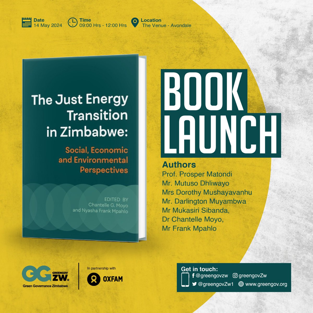 Green Governance Trust (@greengovzw1) on Twitter photo Today we launch our first Book "The Just Energy Transition: Social, Economic and Environmental" at the Venue, Harare. The phenomenal book is a product of our Climate Media Collaborative Project funded by <a href="/OxfaminZim/">Oxfam In Zimbabwe</a>. Special mention to our book contributors listed on the flier. Today we launch our first Book "The Just Energy Transition: Social, Economic and Environmental" at the Venue, Harare. The phenomenal book is a product of our Climate Media Collaborative Project funded by <a href="/OxfaminZim/">Oxfam In Zimbabwe</a>. Special mention to our book contributors listed on the flier.