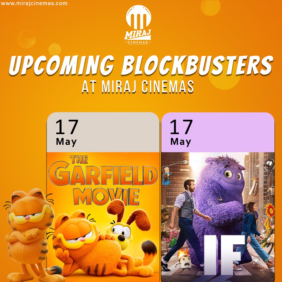 A purr-fectly thrilling experience awaits you! Don't miss @GarfieldMovie and @IFMovie at #MirajCinemas, releasing on May 17th! It's an experience you don't want to miss. 

#BlockbusterMovies #UpcomingFilms #RedefiningEntertainment #Dontmissout #TheGarfieldMovie #Ifmovie