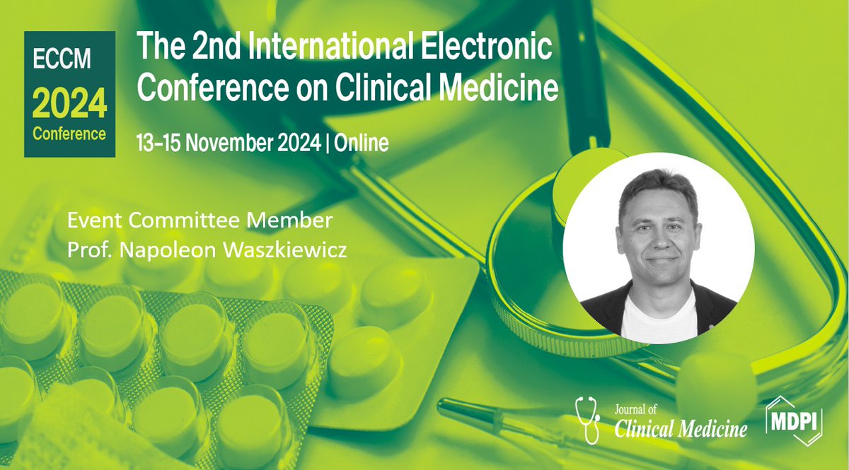 ☀️We are pleased to announce the event committee member of #ECCM2024: Prof. Napoleon Waszkiewicz. 🗓️Date: 13 to 15 November 2024 👉FREE to attend: sciforum.net/event/eccm2024 @MediPharma_MDPI #conference2024 #mdpijcm #clinical