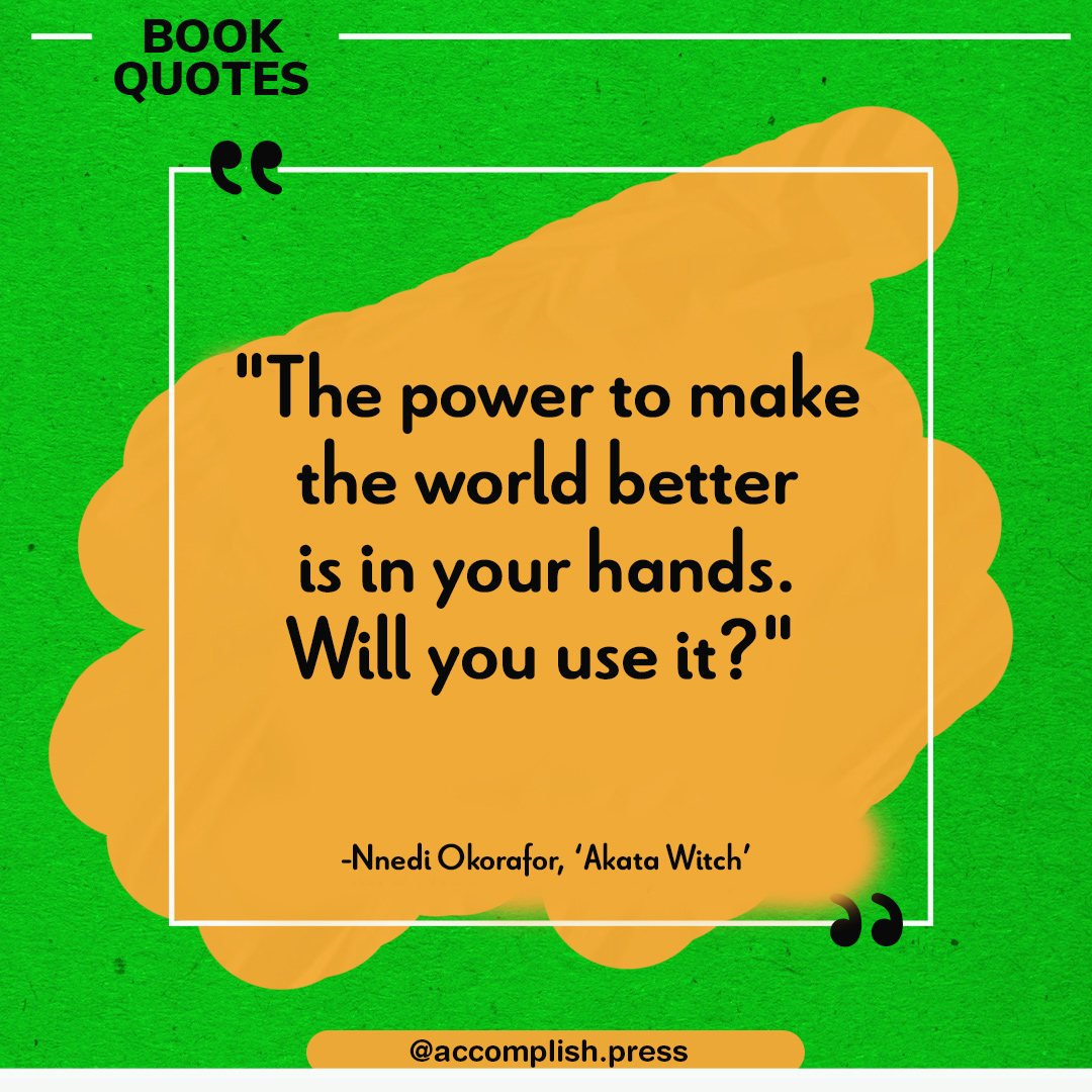 The change you want to see begins with you...

#bookquote
#creativewritingacademy⁠
#accomplishpress⁠
#tolulopepopoola⁠
#writewithtolulope⁠
#kidswriting⁠
#creativewritingcourse⁠
#novelwriting⁠