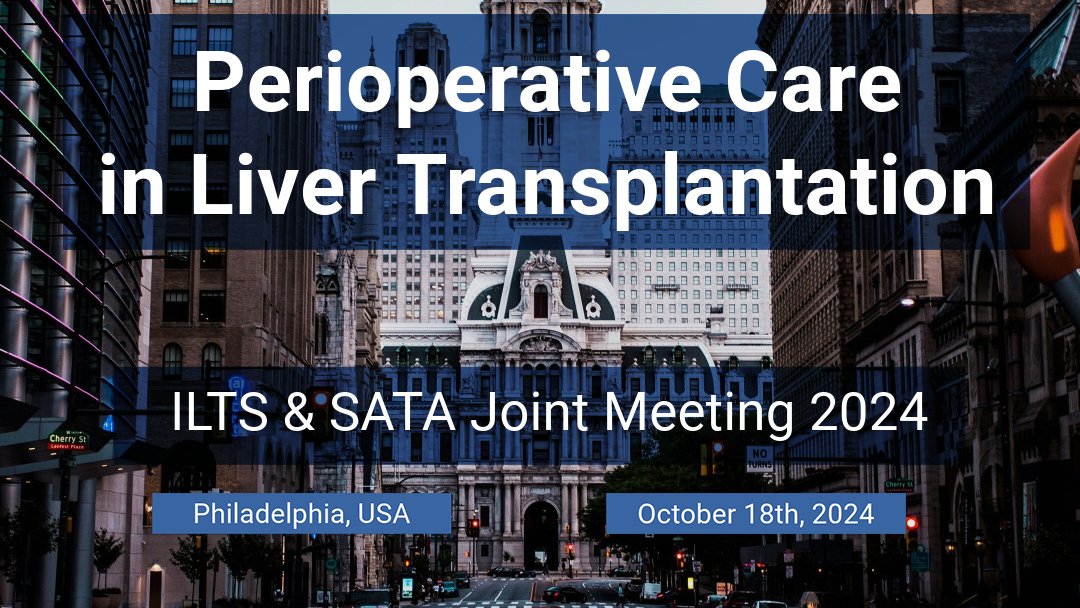 📢 Save the Date! 📅 ILTS and SATA are thrilled to announce our Joint #PerioperativeCare in Liver Transplantation Meeting in Philadelphia on Oct 18, 2024. 🌟 Mark your calendars! More details to come – stay tuned! #LiverTransplantation #ILTS #SATA #LiverTwitter