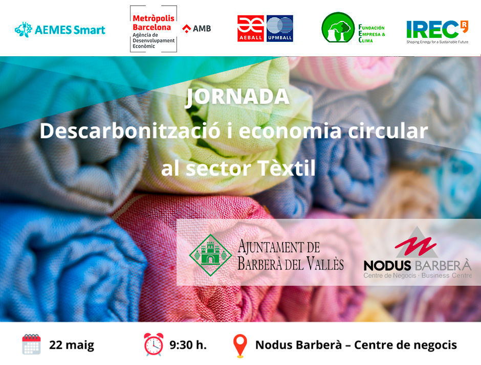 👉 Jornada: #Descarbonització i economia circular al sector Tèxtil 📆 22 maig ⏰ de 9:30 a 11:30 hores  📍 Nodus Barberà – Centre de negocis, C/ Mogoda, 1, Poligon Industrial Can Salvatella de Barberà del Vallès 📲 aemes-smart.com/ca/jornada-act…