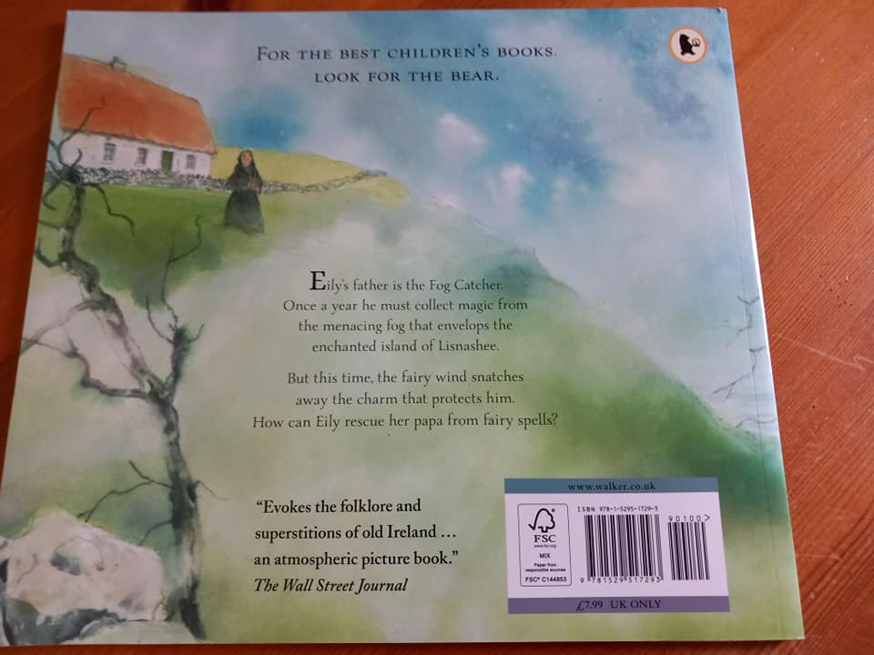 The Fog Catcher’s Daughter @MarianneMcShan7 has glorious watercolours by Alan Marks. Eily’s father collects fog for charms from the island of Lisnashee, to help protect the village from the fairies. But this time he forget his own charm! Brave Eily sets out to rescue him! Age 4+