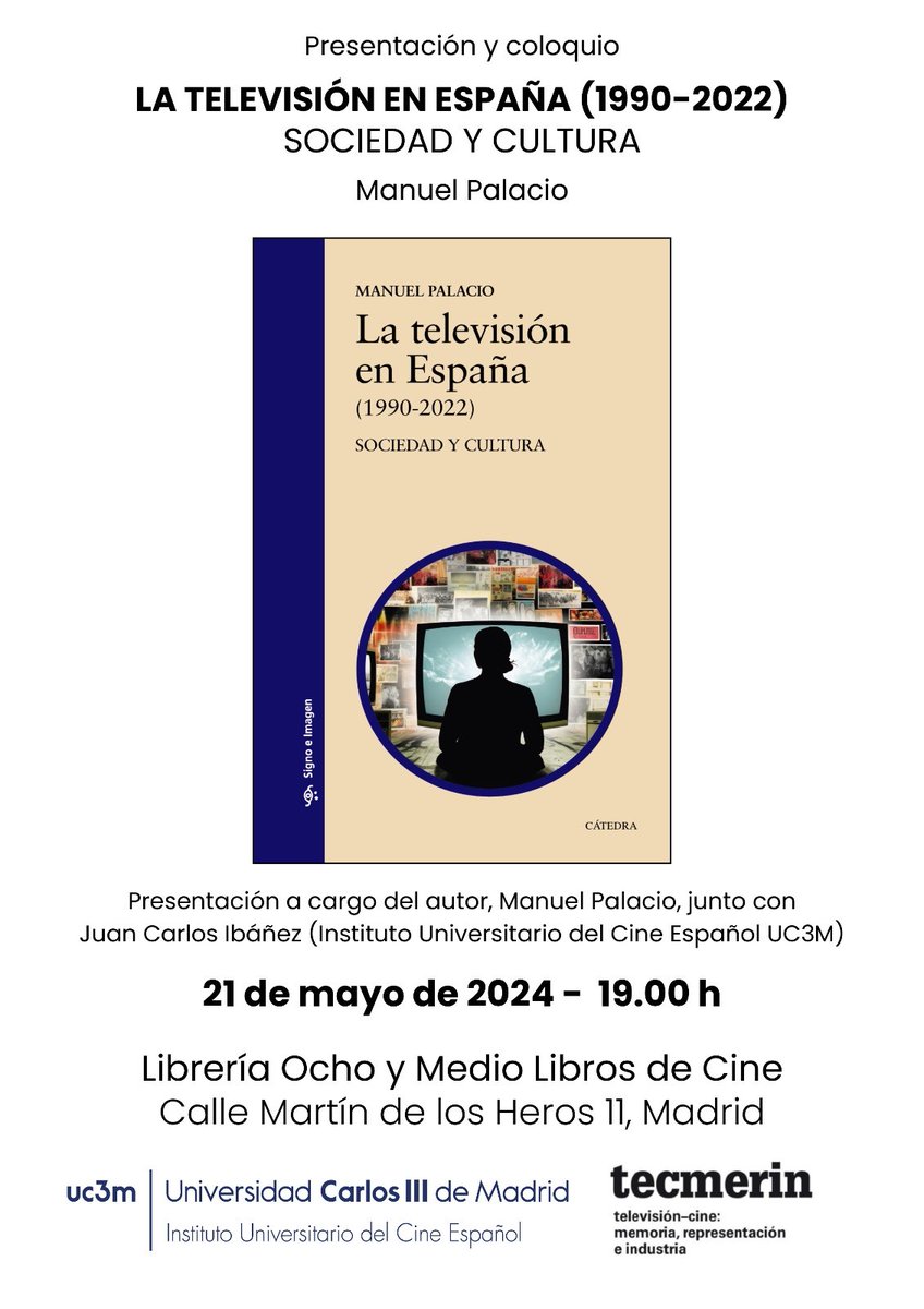 🚨🚨 Presentación 🚨🚨 El próximo día 21 presentamos el nuevo trabajo de nuestro director, Manuel Palacio. Lleva por título 'La televisión en España (1990-2022) (@Catedra_Ed). Os esperamos a las 19h en @OchoyMedio!!!