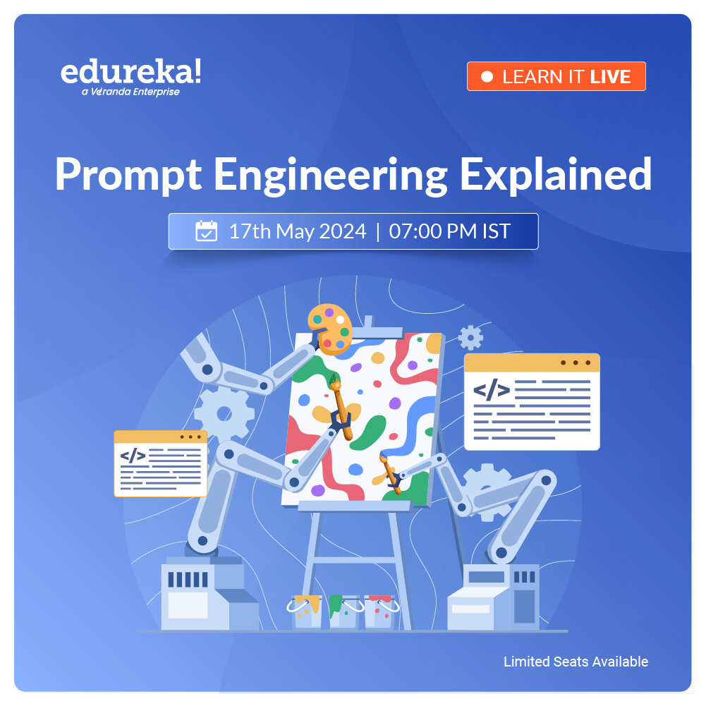Dive into the world of 'Prompt Engineering' with Edureka for FREE! 
🔑 Register now: bit.ly/3UIOYkc

:
:
#Edureka #LearnWithEdureka #Webinars2024 #PromptEngineering #BusinessAnalytics