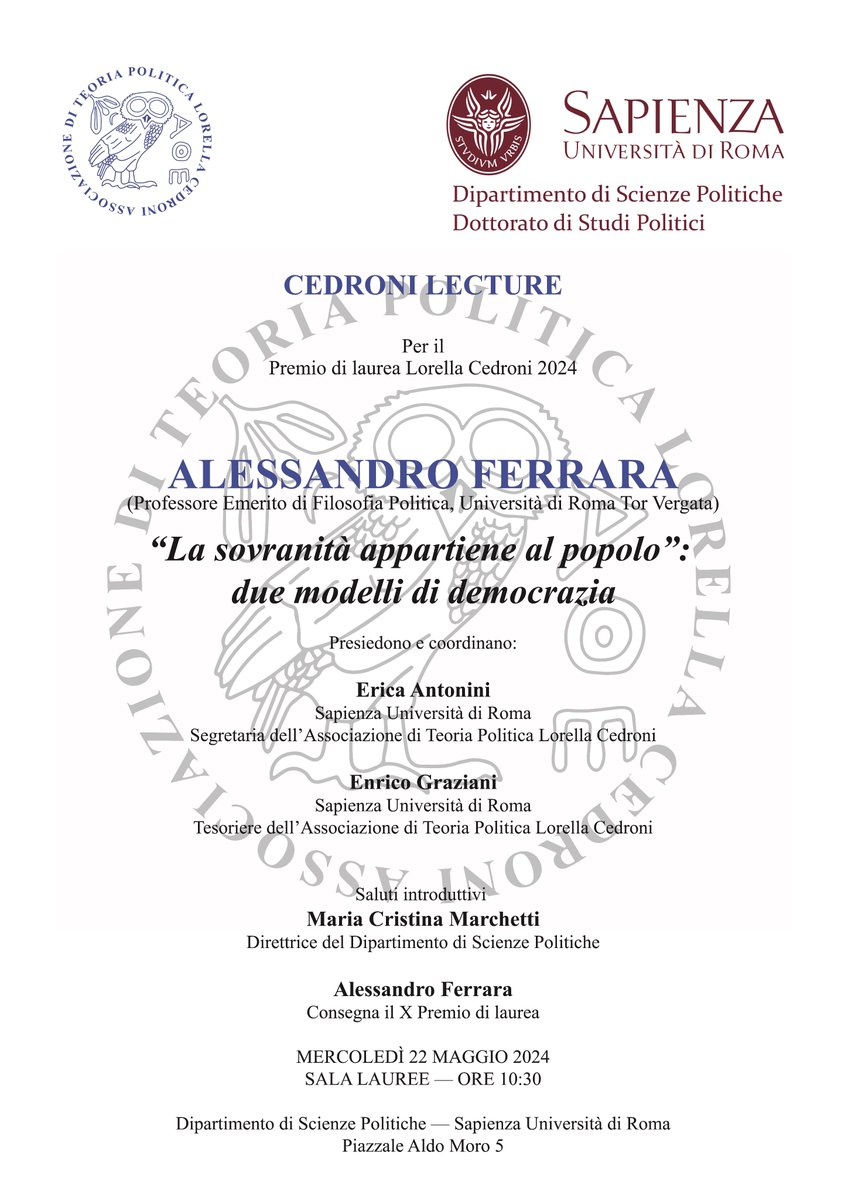 #AlessandroFerrara "La sovranità appartiene al popolo", lecture per il Premio di laurea Lorella Cedroni (atplc.org), 22 maggio 2024, ore 10.30, Dipartimento di scienze politiche, Sapienza Università di Roma <a href="/SapienzaRoma/">Sapienza Università di Roma</a> <a href="/DiSpSapienza/">DiSp Sapienza</a> <a href="/mcmarchetti_/">Cristina Marchetti 🌿🌴</a> <a href="/bibliofilosofia/">Biblioteca Filosofia Unimi</a>