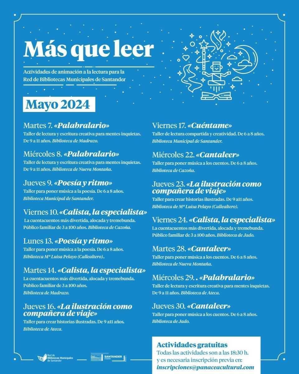 'Más que leer' - Primavera (abril-junio) Programación de esta semana: * 14 de mayo - #biblioteca Madrazo. * 16 de mayo - #biblioteca Ateca. * 17 de mayo - #BibliotecaMunicipal. #Santander #leer Inscribirse en: inscripciones@panaceacultural.com Más información en nuestra web.