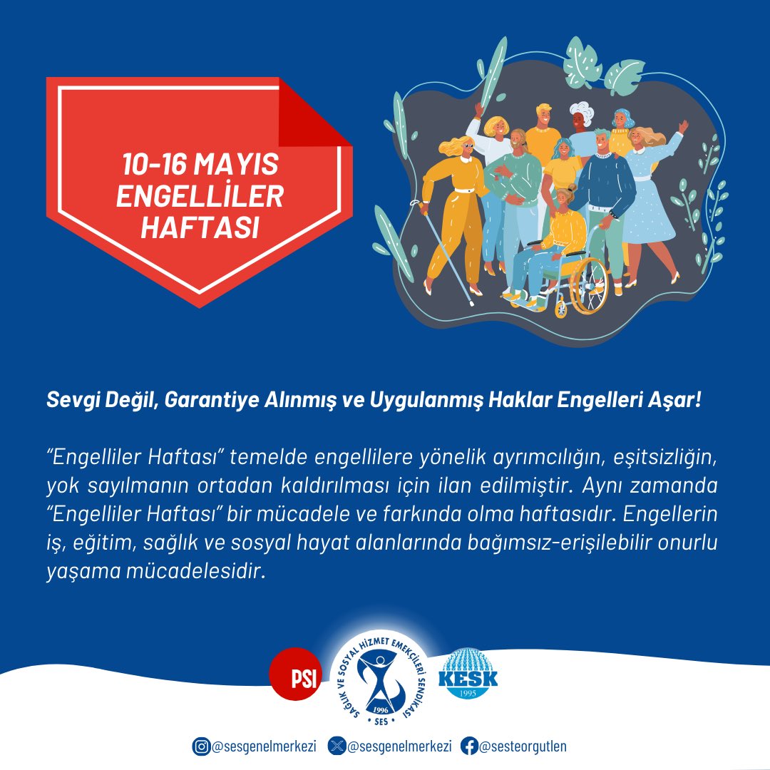 📢10-16 MAYIS ENGELLİLER HAFTASI: Sevgi Değil, Garantiye Alınmış ve Uygulanmış Haklar Engelleri Aşar 📎Engelliler Onurlu ve Erişilebilir Bir Yaşam İstemektedirler. 📎Devletin Engelliler Arasında Ayrımcılığa Son Vermesi Gerekmektedir. 📎Engelli Maaşları Açlık Sınırın 5-6 Kat