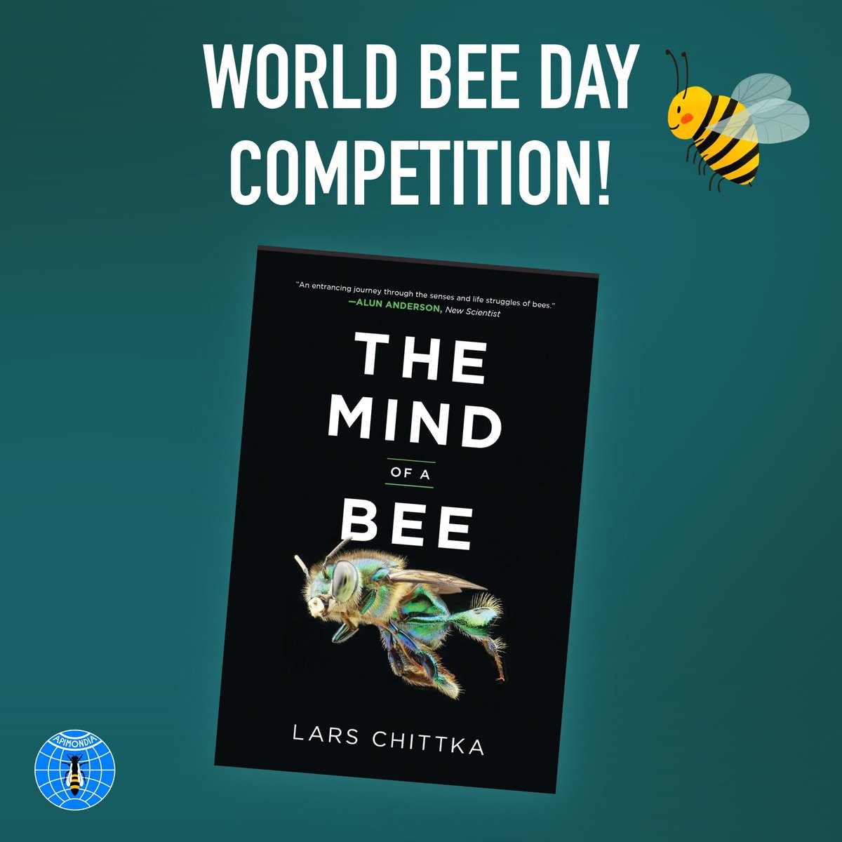 Kindly Repost🙏🏾

🐝#WorldBeeDay competition!

For a chance to win a copy of Lars Chittka's book The Mind of a Bee!       

🐝 Follow @Apimondia and @LChittka 
🐝 Like this post
🐝Tag a friend in the comments below

* UK/EU address only 
* Closes midnight 19 May 2024