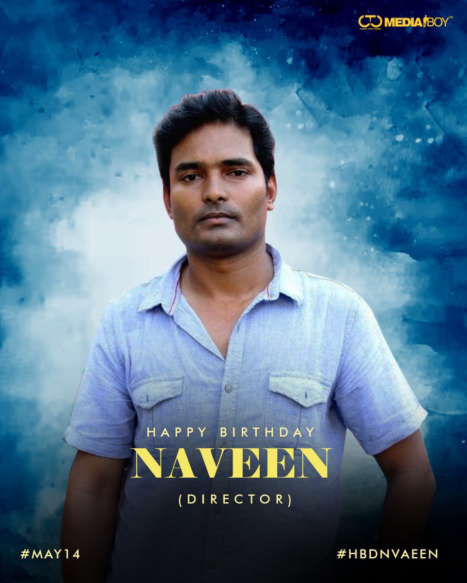 Team @CtcMediaboy wishes happy birthday to the talented filmmaker @NaveenFilmmaker #DirectorNaveen #HBDDirectorNaveen 🎥🎂 Have a sparkling future.