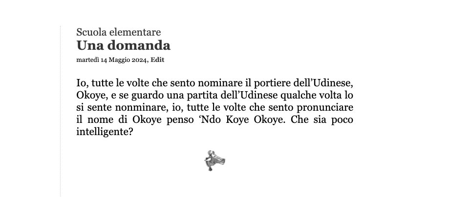 Io, tutte le volte che sento nominare il portiere dell’Udinese, Okoye, e se guardo una partita dell’Udinese qualche volta lo si sente nonminare, io, tutte le volte che sento pronunciare il nome di Okoye penso ‘Ndo Koye Okoye. Che sia poco intelligente?