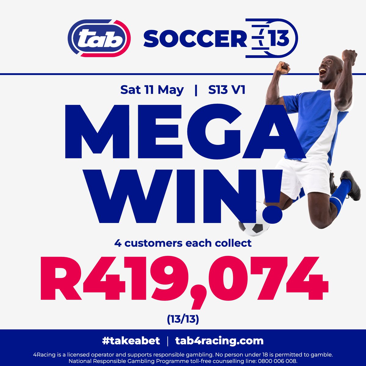 🌟 Mega Win Alert! 🌟 We're thrilled to announce that on Saturday, 11th May, four lucky players scored big with Soccer13 V1, each taking home a whopping R419,074! 🎉⚽️ Congratulations to our winners! Could you be next? Don't miss out on the action! #Soccer13 #MEGAWIN #TAB