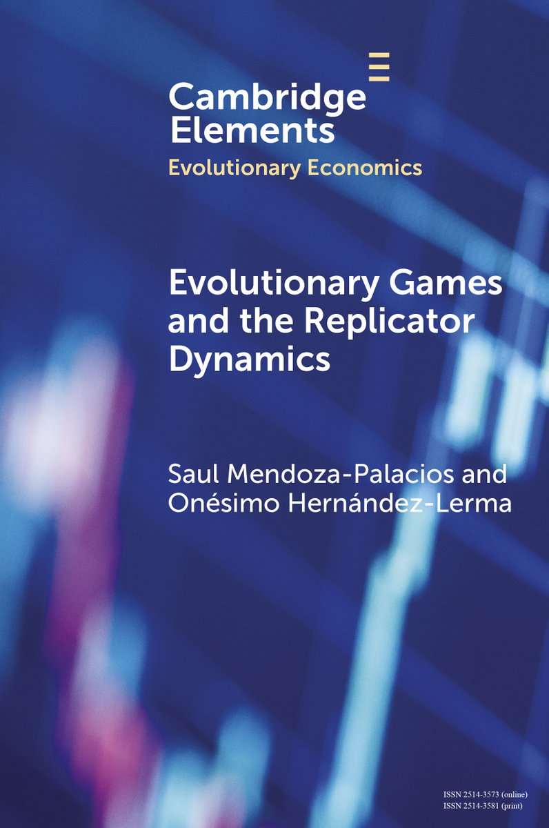 New Cambridge Element Evolutionary Games and the Replicator Dynamics by Saul Mendoza-Palacios and Onésimo Hernández-Lerma is now free to read for 2 weeks! cup.org/3UXLJGJ #cambridgeelements #economics