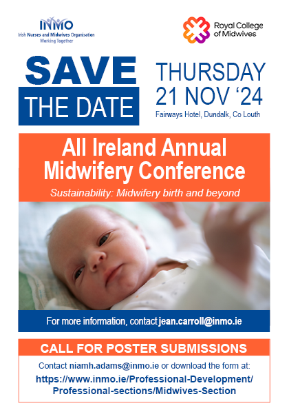 📢 We are delighted to announce our 2024 All Ireland midwifery conference with @INMO_IRL 📢 Save the date and get involved by submitting a poster #midwives #sustainability