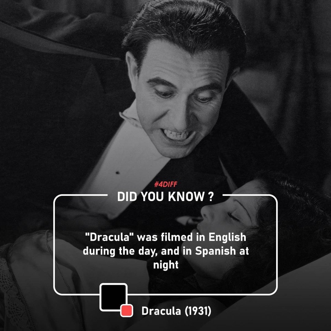 'Dracula' was filmed in English during the
day, and in Spanish at night'

#Draculamovie #moviefacts #fdiff