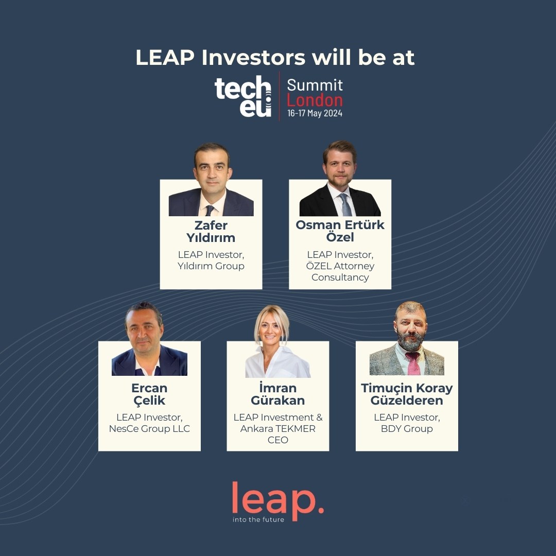LEAP Investment (@leapinvestment_) on Twitter photo 📣 Our CEO <a href="/imrangurakan/">İmran Gürakan</a>, along with LEAP Investors <a href="/zaferyildirim__/">Zafer Yıldırım</a>, <a href="/OsmanErturkOzel/">Osman Ertürk ÖZEL</a>, <a href="/ercancelikk/">Ercan Çelik</a> and <a href="/korayguzelderen/">Timuçin Koray Güzelderen</a> will be attending the <a href="/tech_eu/">Tech.eu</a> Summit London from May 16th to 17th.
📩 To schedule a meeting with our investors, please feel free to drop a message. 📣 Our CEO <a href="/imrangurakan/">İmran Gürakan</a>, along with LEAP Investors <a href="/zaferyildirim__/">Zafer Yıldırım</a>, <a href="/OsmanErturkOzel/">Osman Ertürk ÖZEL</a>, <a href="/ercancelikk/">Ercan Çelik</a> and <a href="/korayguzelderen/">Timuçin Koray Güzelderen</a> will be attending the <a href="/tech_eu/">Tech.eu</a> Summit London from May 16th to 17th.
📩 To schedule a meeting with our investors, please feel free to drop a message.