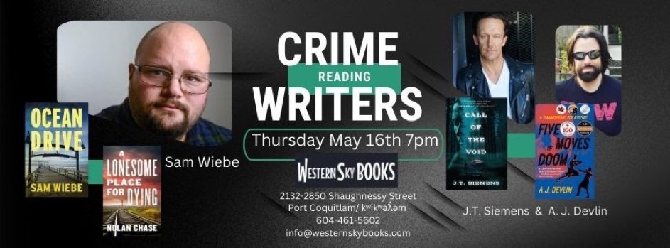 Excited to be hanging out with two crime writing greats, @sam_wiebe and @ajdevlinauthor Western Sky Books in PoCo Thursday, May 16, 7pm. @NeWestPress #CalloftheVoid #CrimeFiction #readlocalauthors