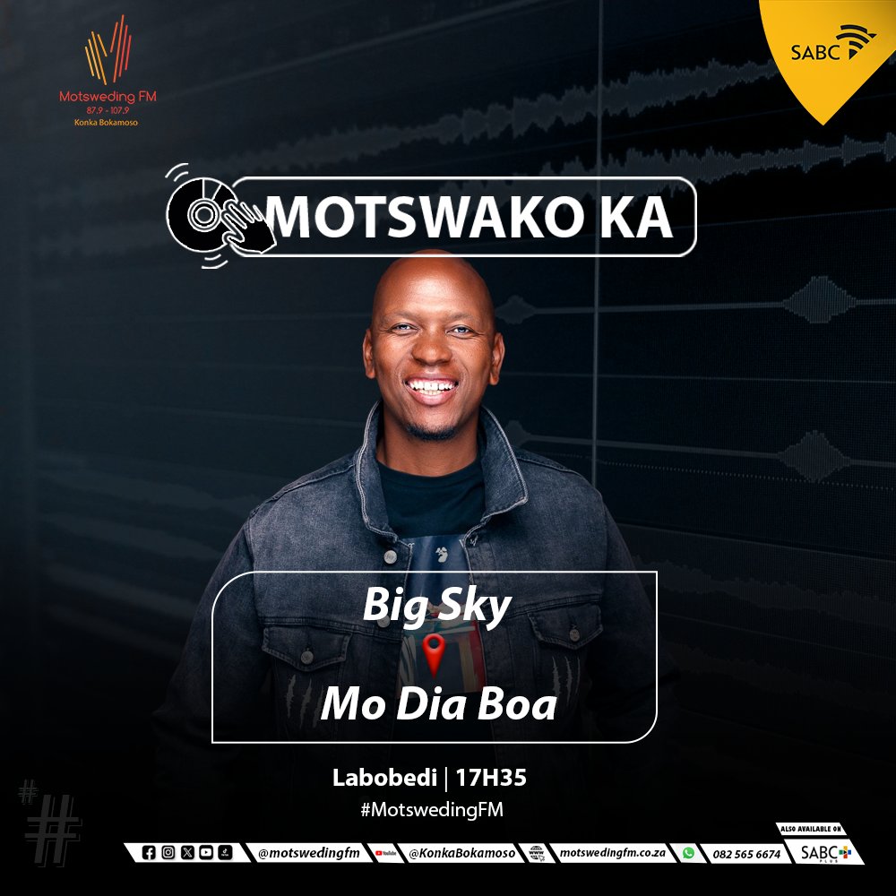 #Diaboa | Motswako ka Big Sky 

☎️: 082 565 6674

🖥️: motswedingfm.co.za

SABC +: sabcplus.com

#MotswedingFM