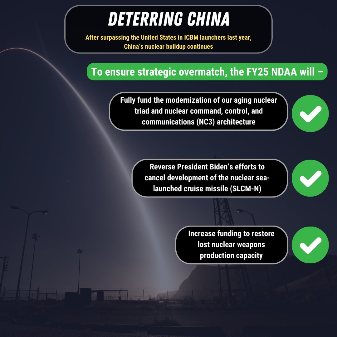 As China's nuclear build up continues, the FY25 NDAA will be laser-focused on deterring China. The #FY25NDAA will fully fund the modernization of our nuclear deterrent. @HASCRepublicans