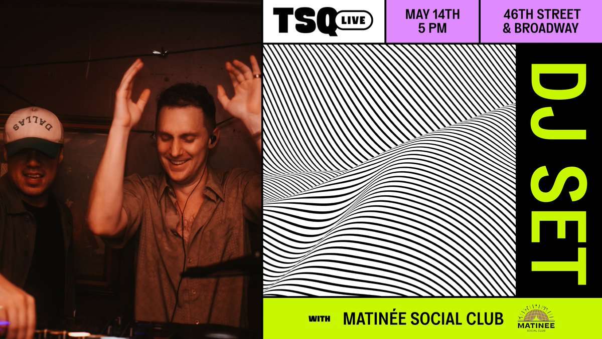 Cue the beat drop 🎧 Join us for #TSQLive DJ Sets with Matinée Social Club at 5pm on Broadway & 46th Street in Times Square 🌟tsq.org/live #NYC #TimesSquare #NYCEvents #NYCFreeEvents