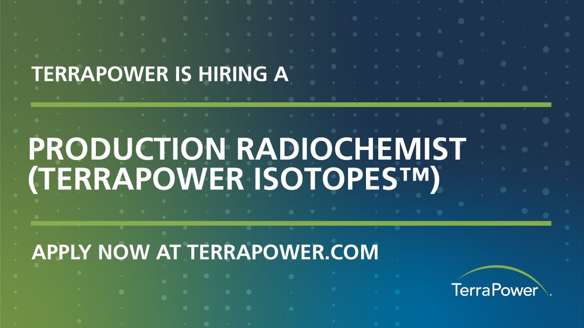 TerraPower is #hiring a dedicated and forward-thinking Production Radiochemist who is interested in advanced radiopharmaceutical applications & influencing change with nuclear medicine. Sound like a fit for you? Learn more and apply: terrapower.com/contact-us/car…