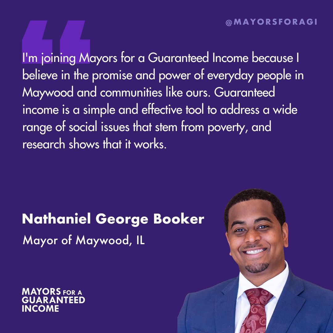 Cook County is already home to one of the largest #GuaranteedIncome pilot programs in the U.S. Now, we're excited to welcome the mayor of Maywood, IL to our coalition of mayors working to advance a guaranteed income across the U.S. Welcome to MGI, Mayor Nathaniel George Booker!