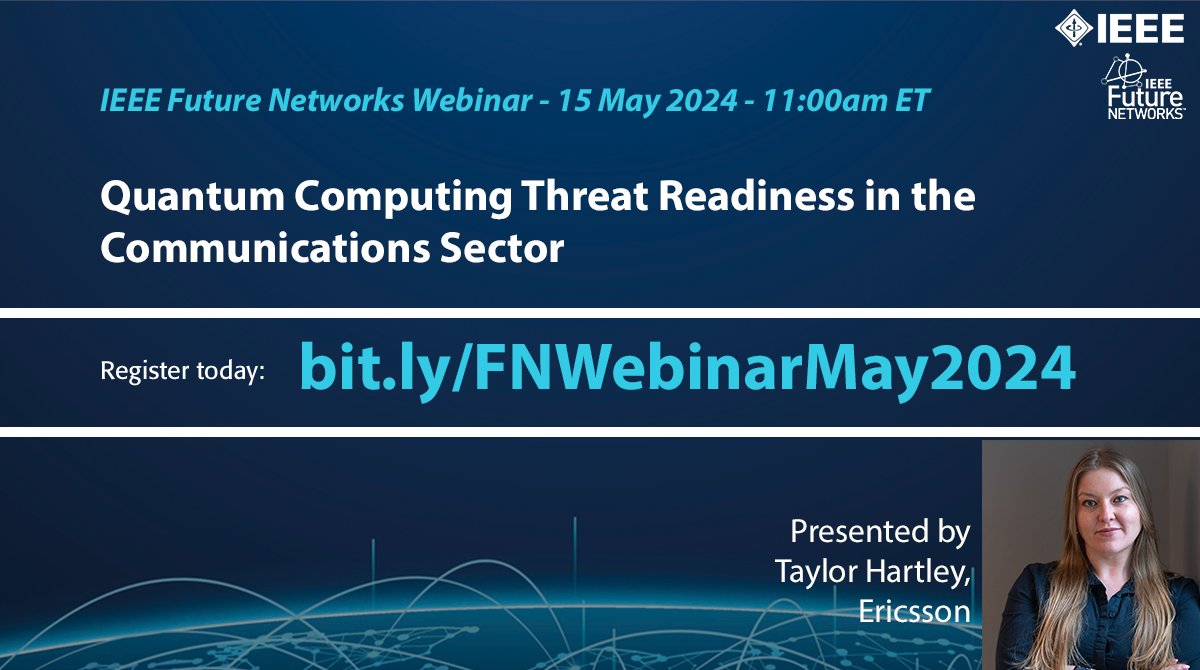 IEEE Future Networks (@ieeefuturentwks) on Twitter photo #IEEE #FutureNetworks free #webinar 15 May - still time to register
#Quantum Computing Threat Readiness in the #Communications Sector with Taylor Hartley
Register NOW!
bit.ly/FNWebinarMay20… #IEEE #FutureNetworks free #webinar 15 May - still time to register
#Quantum Computing Threat Readiness in the #Communications Sector with Taylor Hartley
Register NOW!
bit.ly/FNWebinarMay20…