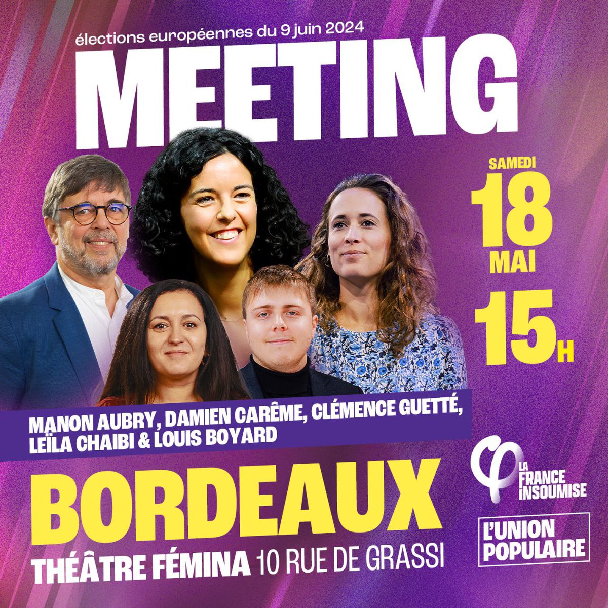 Rendez-vous ce samedi à Bordeaux ! Nous tiendrons un grand meeting à 15H au Théâtre Fémina avec @ManonAubryFr, @LouisBoyard, @DamienCAREME et @leilachaibi ! Venez nombreux !